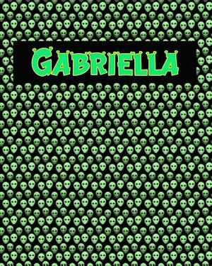 120 Page Handwriting Practice Book with Green Alien Cover Gabriella: Primary Grades Handwriting Book by Sheldon Franks