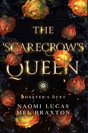 The Scarecrow's Queen by Mel Braxton, Naomi Lucas