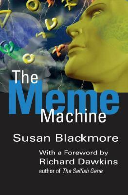 The Meme Machine by Richard Dawkins, Susan Blackmore