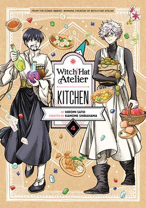 Witch Hat Atelier Kitchen, Vol. 4 by Hiromi Satō