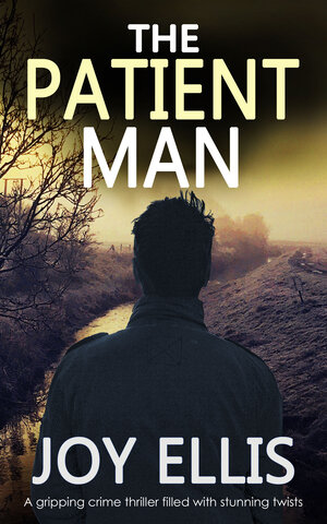 The Patient Man by Joy Ellis