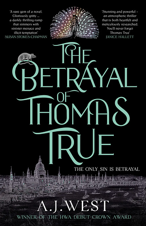 The Betrayal of Thomas True by A.J. West