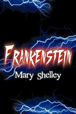 Frankenstein by Mary Shelley