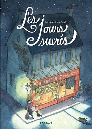 Les Jours sucrés by Loïc Clément