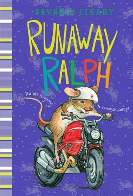 Runaway Ralph by Beverly Cleary