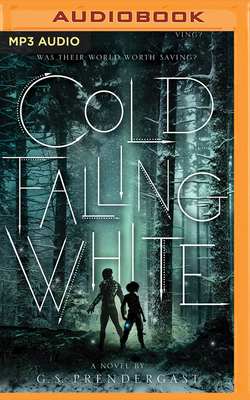 Cold Falling White by G.S. Prendergast