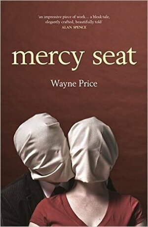 Mercy Seat by Wayne Price