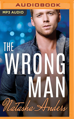 The Wrong Man by Natasha Anders