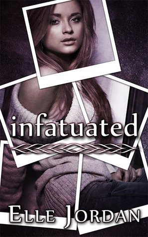 Infatuated by Elle Jordan