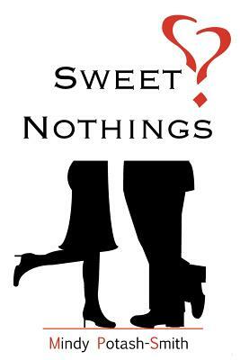 Sweet Nothings by Mindy Potash-Smith
