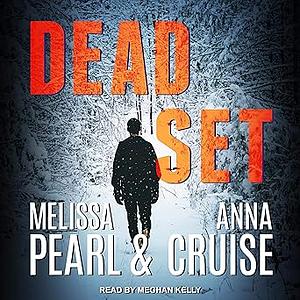 Dead Set by Anna Cruise, Melissa Pearl