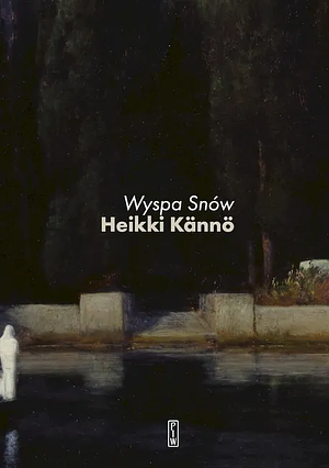 Wyspa snów by Heikki Kännö