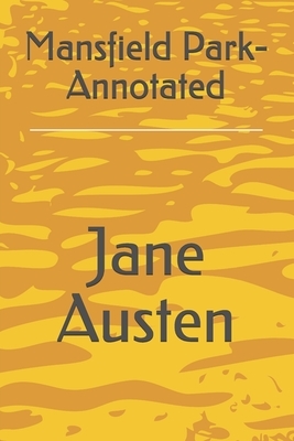 Mansfield Park- Annotated by Jane Austen