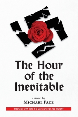 The Hour of the Inevitable by Michael Pace