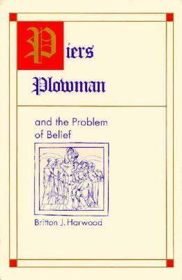 Piers Plowman & Problem of Bel by Britton J. Harwood