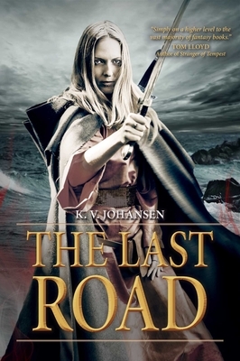 The Last Road by K. Johansen