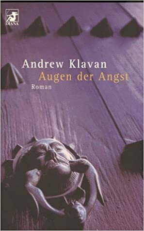 Die Augen der Angst by Andrew Klavan