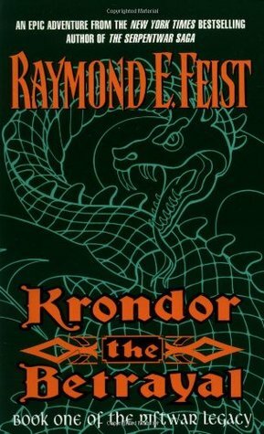 Krondor: The Betrayal by Raymond E. Feist