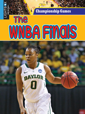 The WNBA Finals by S.E. Wendel