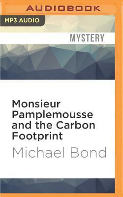 Monsieur Pamplemousse and the Carbon Footprint by Michael Bond
