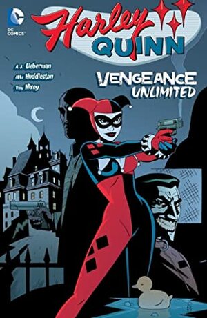 Harley Quinn (2000-2004) Vol. 4: Vengeance Unlimited by A.J. Lieberman