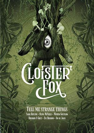 Cloister Fox by Verity Holloway
