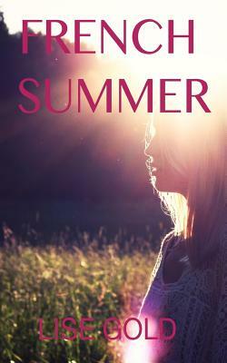French Summer by Lise Gold