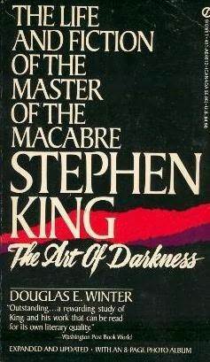 Stephen King: The Art of Darkness by Douglas E. Winter, Stephen King