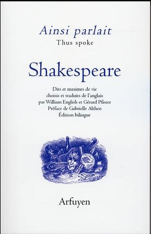 Ainsi parlait Shakespeare by William English, Gérard Pfister