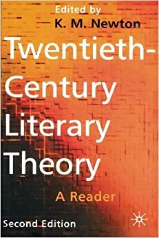 Η λογοτεχνική θεωρία του εικοστού αιώνα by Νάσος Βαγενάς, K.M. Newton