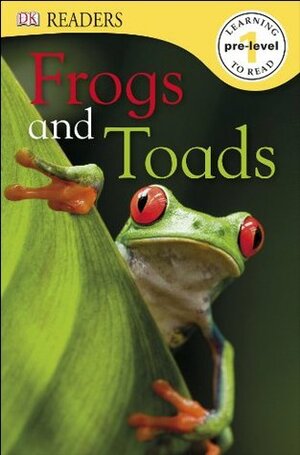Frogs & Toads (DK Readers L0) by Shannon Beatty, Camilla Gersh