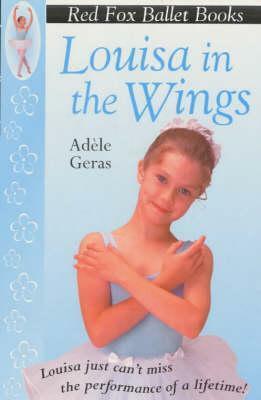 Louisa In The Wings by Karen Popham, Adèle Geras