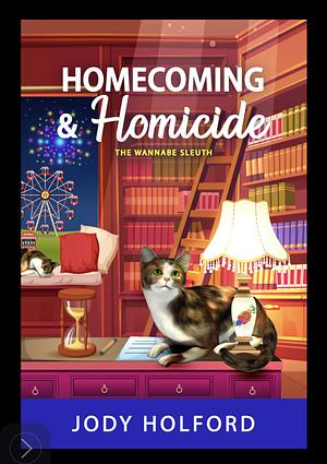 Homecoming and Homicide by Jody Holford