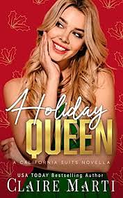 Holiday Queen by Claire Marti, Claire Marti