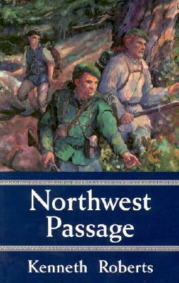 Northwest Passage by Kenneth Roberts