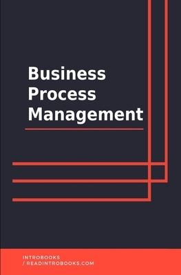 Business Process Management by Introbooks