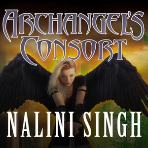 Archangel's Consort by Nalini Singh