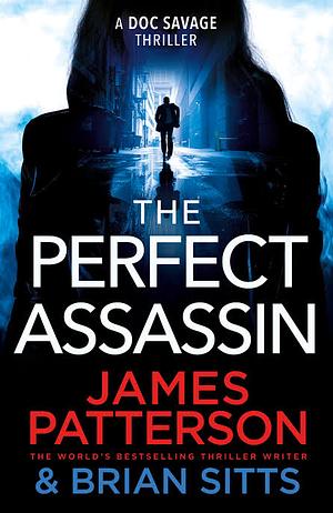 The Perfect Assassin by Brian Sitts, James Patterson