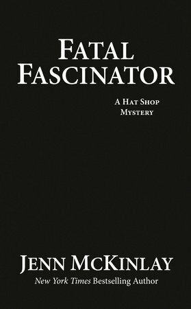Fatal Fascinator by Jenn McKinlay