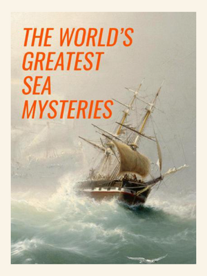 The World's Greatest Sea Mysteries by Mollie Hardwick, Michael Hardwick