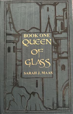 Queen of Glass by Sarah J. Maas