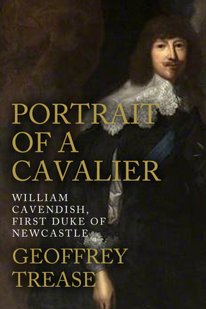 Portrait of a Cavalier by Geoffrey Trease