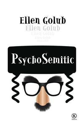 Psychosemitic by Ellen Golub