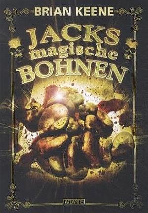 Jacks magische Bohnen by Brian Keene