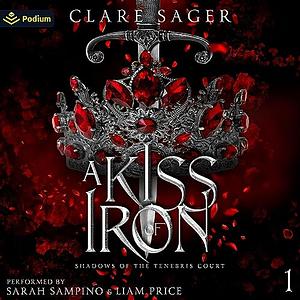 A Kiss of Iron by Clare Sager