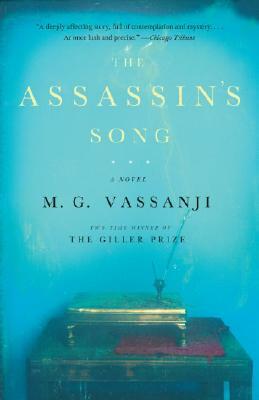 The Assassin's Song by M. G. Vassanji
