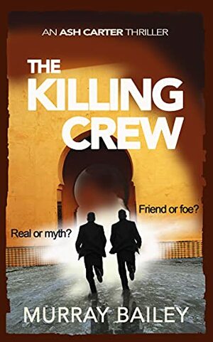 The Killing Crew by Murray Bailey