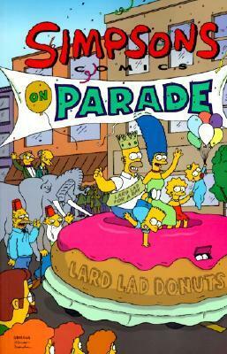 Simpsons Comics on Parade by Matt Groening