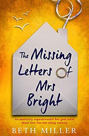 The Missing Letters of Mrs Bright by Beth Miller