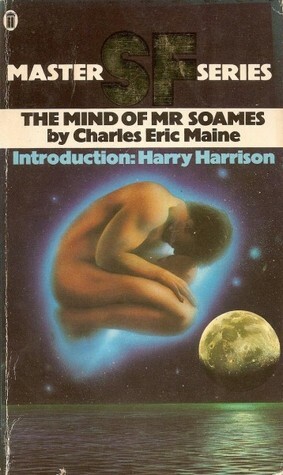 The Mind of Mr. Soames by Harry Harrison, Charles Eric Maine, David McIlwain